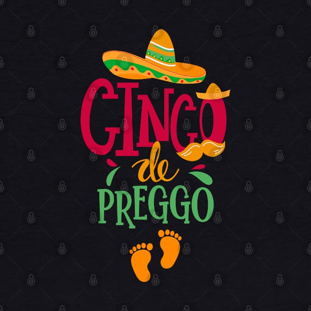 Cinco De Preggo Pregnancy Announcement Cinco De Mayo by dounjdesigner